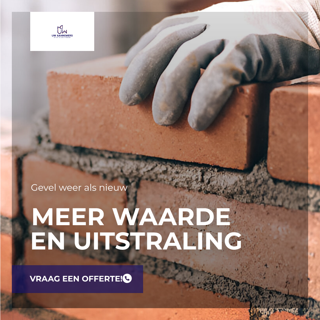Gevelrenovatie door Uw Aannemers – metselwerk en herstel voor meer waarde en uitstraling