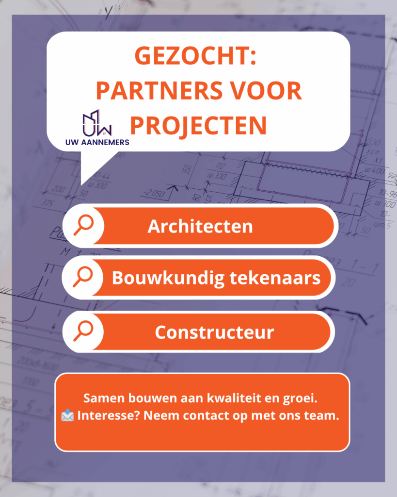 Gezocht: partners voor bouwprojecten – Uw Aannemers zoekt architecten, bouwkundig tekenaars en constructeurs voor samenwerking.